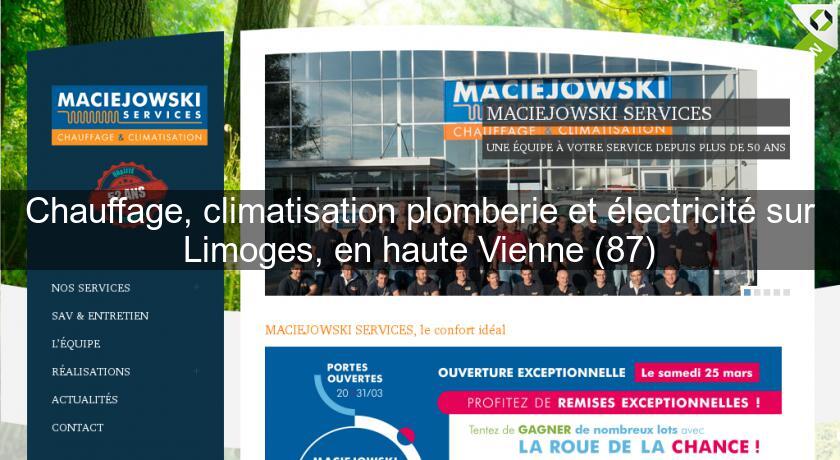 Chauffage, climatisation plomberie et électricité sur Limoges, en haute Vienne (87) Chauffage, climatisation plomberie et électricité sur Limoges, en haute Vienne (87)