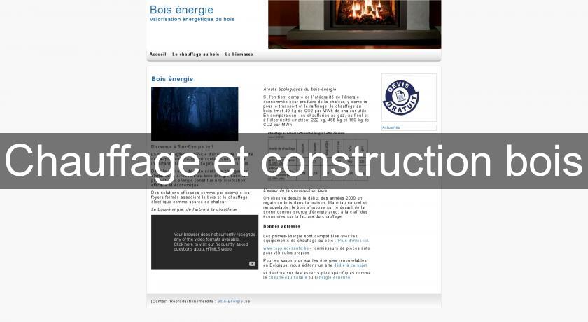 Chauffage et construction bois Chauffage et construction bois