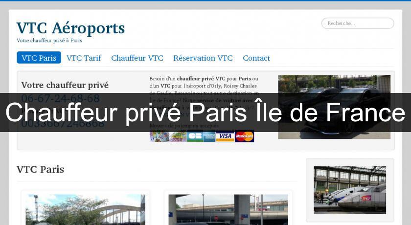 Chauffeur privé Paris Île de France Chauffeur privé Paris Île de France