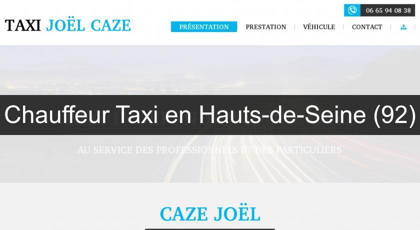 Chauffeur Taxi en Hauts-de-Seine (92) Chauffeur Taxi en Hauts-de-Seine (92)