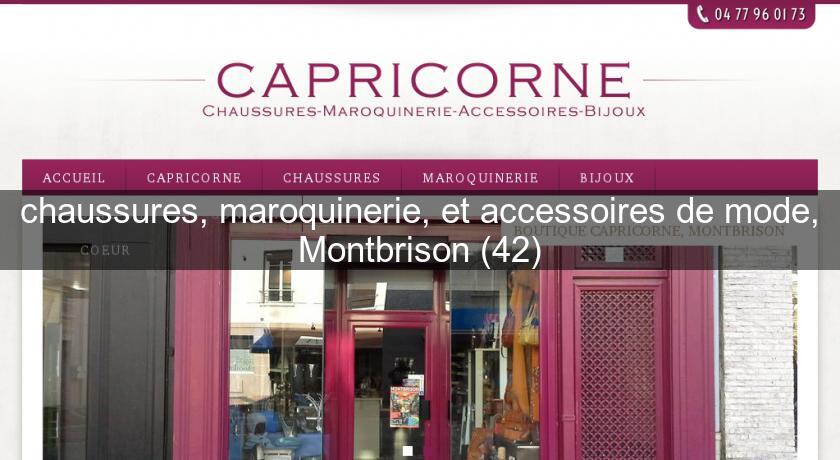 chaussures, maroquinerie, et accessoires de mode, Montbrison (42) chaussures, maroquinerie, et accessoires de mode, Montbrison (42)