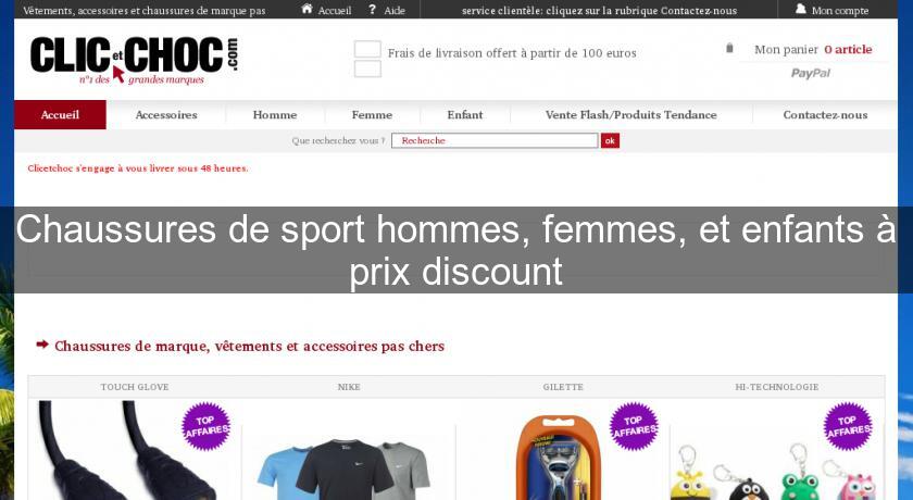Chaussures de sport hommes, femmes, et enfants à prix discount Chaussures de sport hommes, femmes, et enfants à prix discount