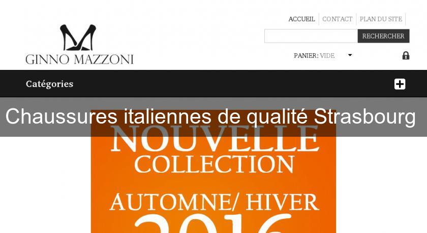 Chaussures italiennes de qualité Strasbourg Chaussures italiennes de qualité Strasbourg