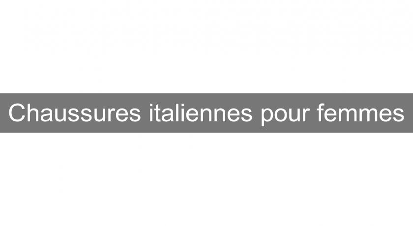 Chaussures italiennes pour femmes Chaussures Femme