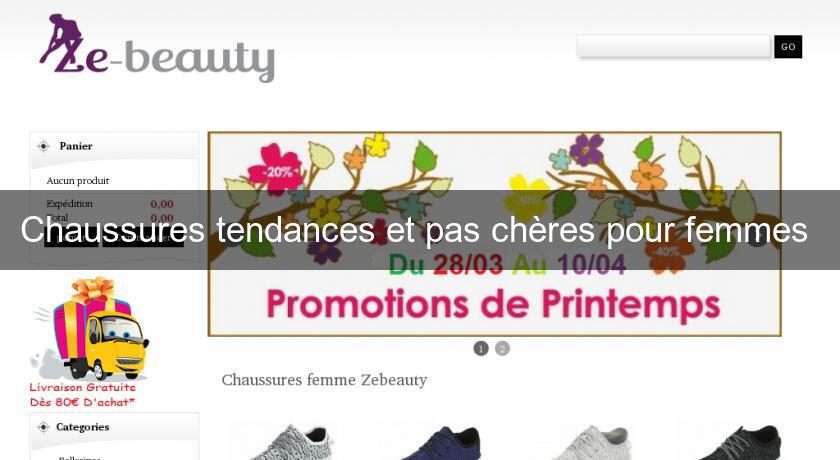 Chaussures tendances et pas chères pour femmes 