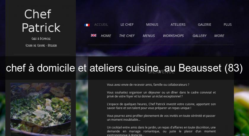 chef à domicile et ateliers cuisine, au Beausset (83)