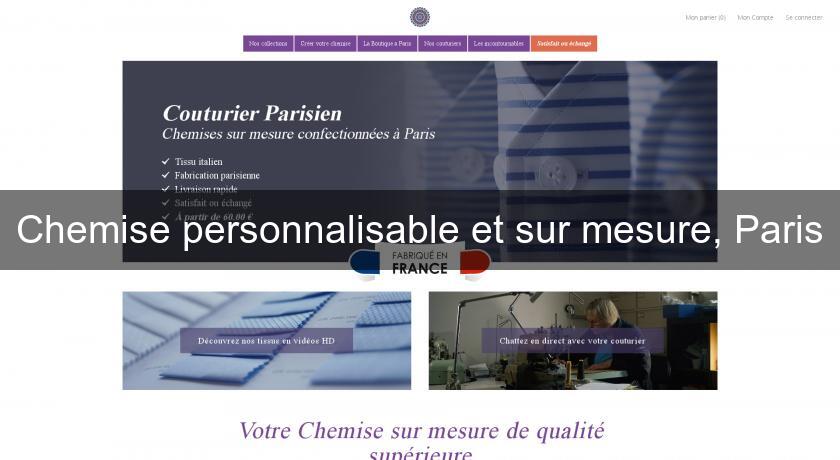 Chemise personnalisable et sur mesure, Paris Chemise personnalisable et sur mesure, Paris