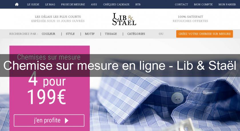 Chemise sur mesure en ligne - Lib & Staël