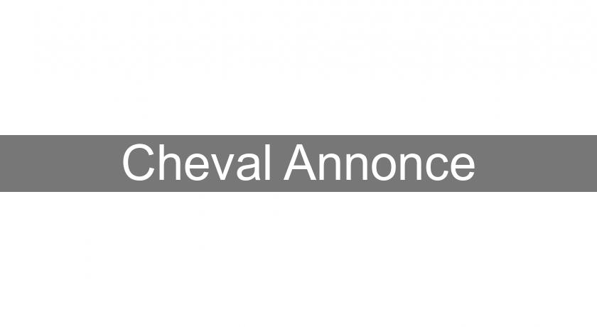 Cheval Annonce