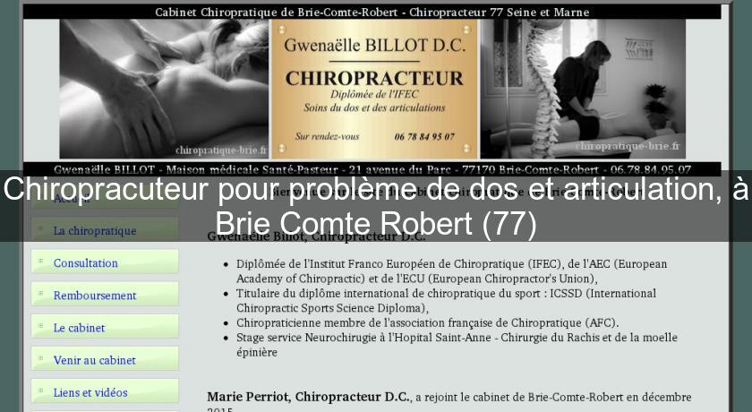 Chiropracuteur pour problème de dos et articulation, à Brie Comte Robert (77) Chiropracuteur pour problème de dos et articulation, à Brie Comte Robert (77)