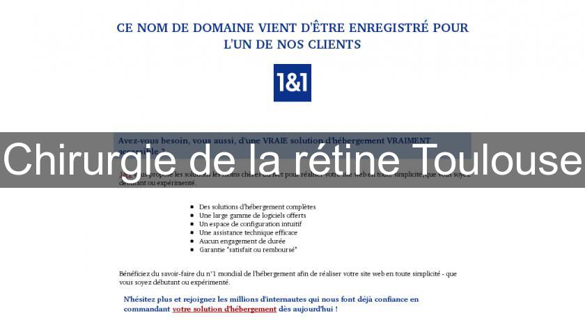 Chirurgie de la rétine Toulouse Chirurgie de la rétine Toulouse