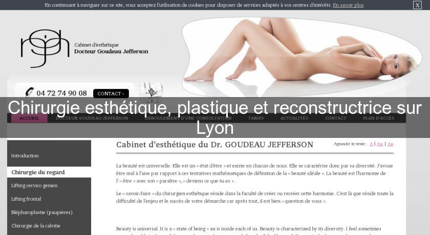 Chirurgie esthétique, plastique et reconstructrice sur Lyon