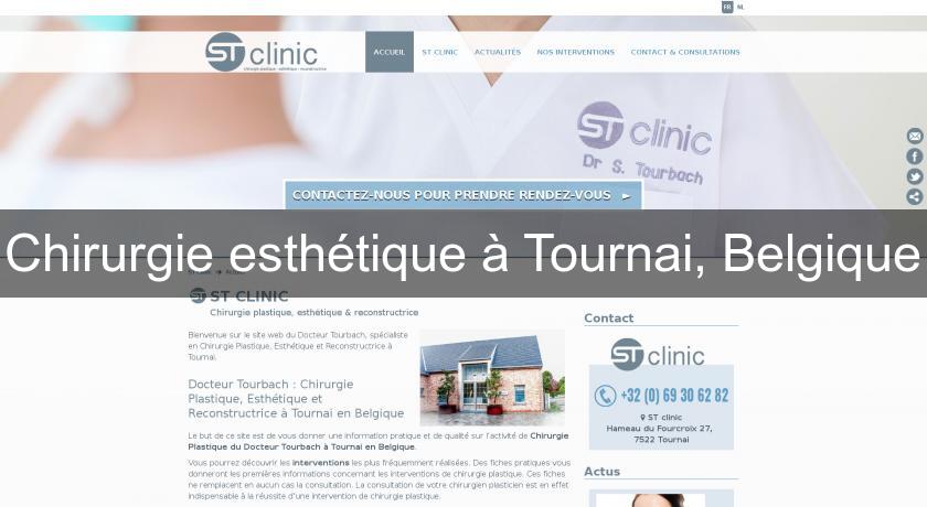 Chirurgie esthétique à Tournai, Belgique