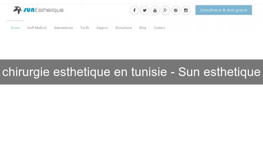 chirurgie esthetique en tunisie - Sun esthetique