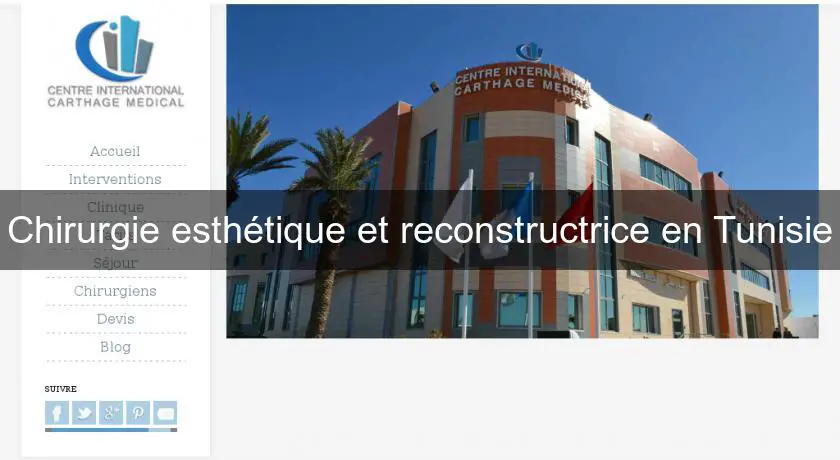 Chirurgie esthétique et reconstructrice en Tunisie