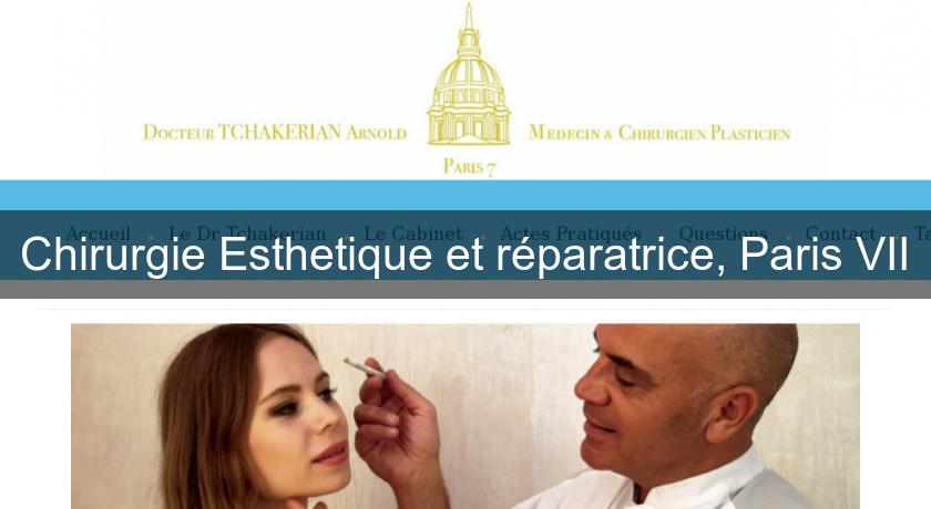 Chirurgie Esthetique et réparatrice, Paris VII