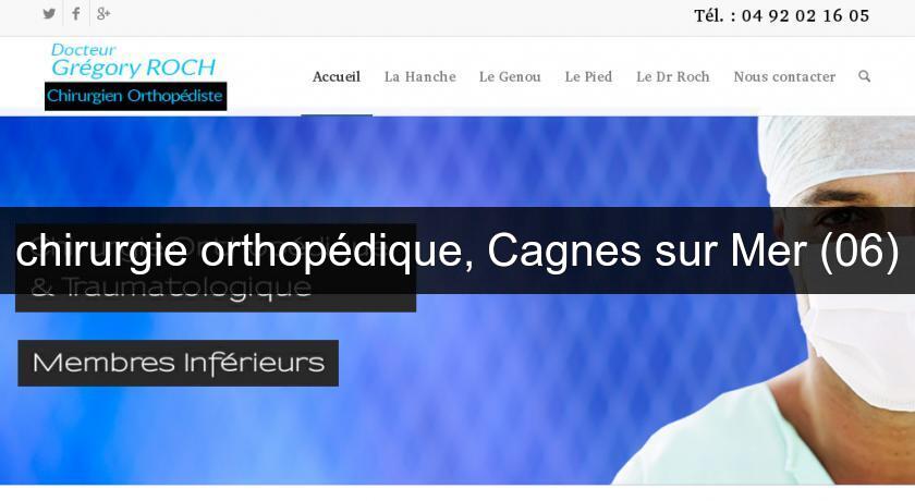 chirurgie orthopédique, Cagnes sur Mer (06)