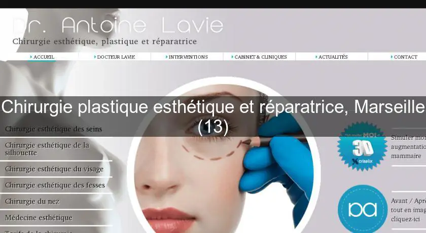Chirurgie plastique esthétique et réparatrice, Marseille (13)