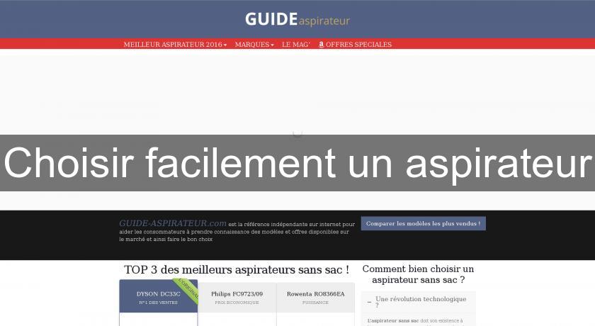 Choisir facilement un aspirateur Choisir facilement un aspirateur