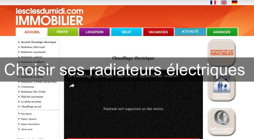 Choisir ses radiateurs électriques Choisir ses radiateurs électriques