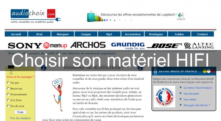 Choisir son matériel HIFI Choisir son matériel HIFI