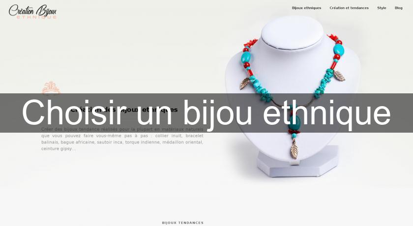 Choisir un bijou ethnique Choisir un bijou ethnique