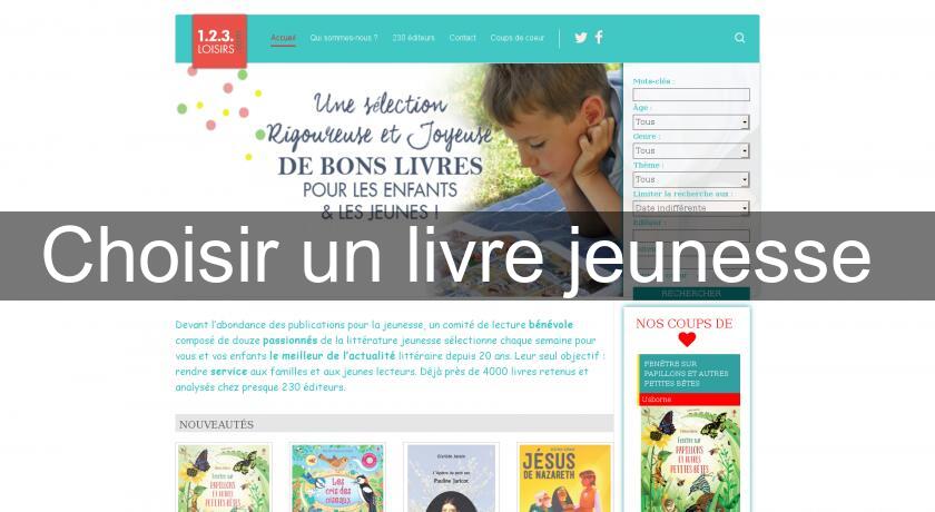 Choisir un livre jeunesse Choisir un livre jeunesse