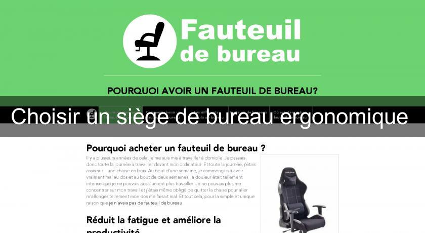 Choisir un siège de bureau ergonomique Choisir un siège de bureau ergonomique