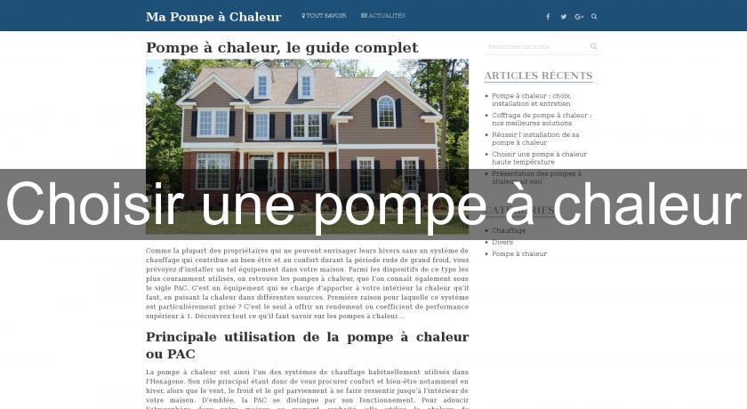 Choisir une pompe à chaleur Choisir une pompe à chaleur
