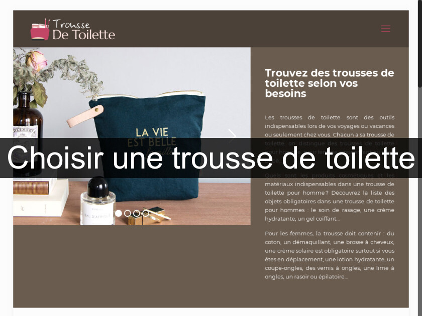 Choisir une trousse de toilette Choisir une trousse de toilette