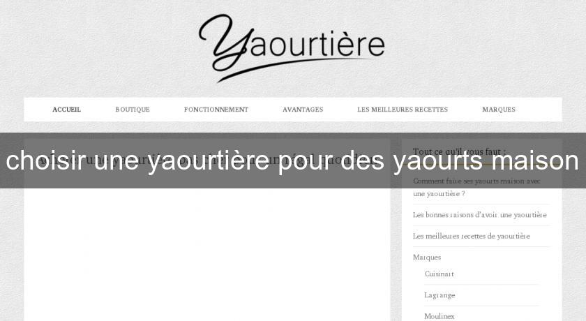 choisir une yaourtière pour des yaourts maison