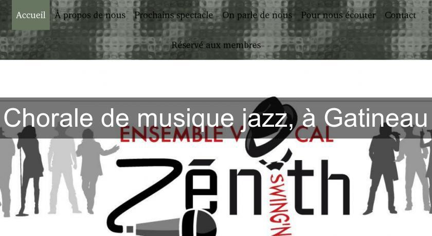 Chorale de musique jazz, à Gatineau Chorale de musique jazz, à Gatineau