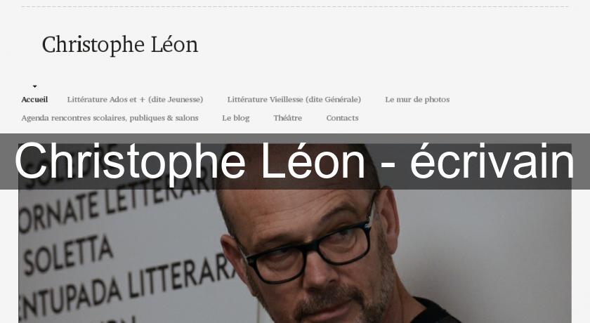 Christophe Léon - écrivain Christophe Léon - écrivain