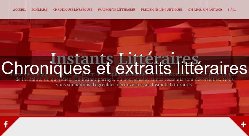 Chroniques et extraits littéraires Chroniques et extraits littéraires