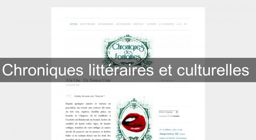 Chroniques littéraires et culturelles Chroniques littéraires et culturelles