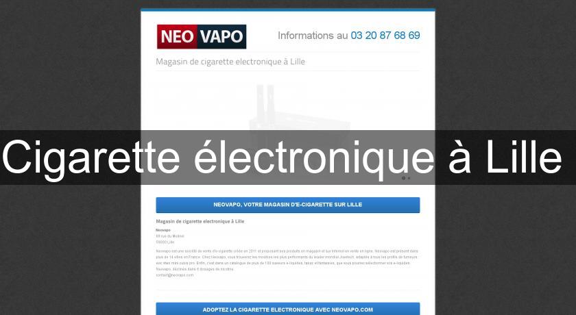 Cigarette électronique à Lille Cigarette électronique à Lille