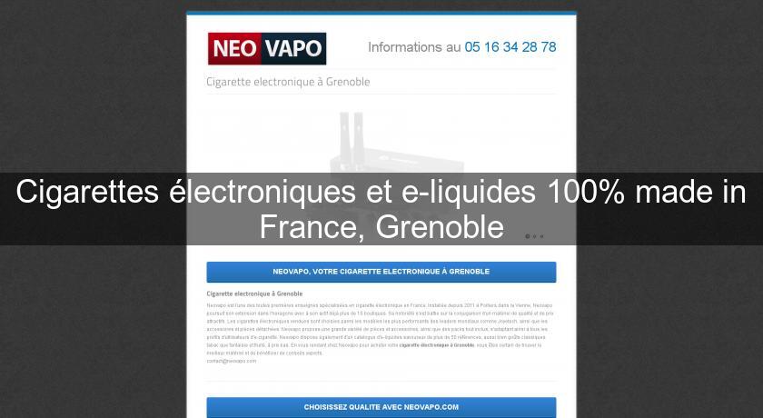 Cigarettes électroniques et e-liquides 100% made in France, Grenoble Cigarettes électroniques et e-liquides 100% made in France, Grenoble