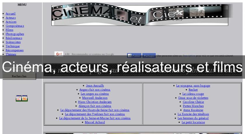 Cinéma, acteurs, réalisateurs et films Cinéma, acteurs, réalisateurs et films