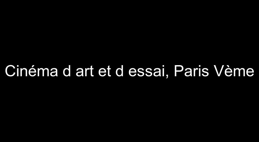 Cinéma d'art et d'essai, Paris Vème Cinéma d'art et d'essai, Paris Vème