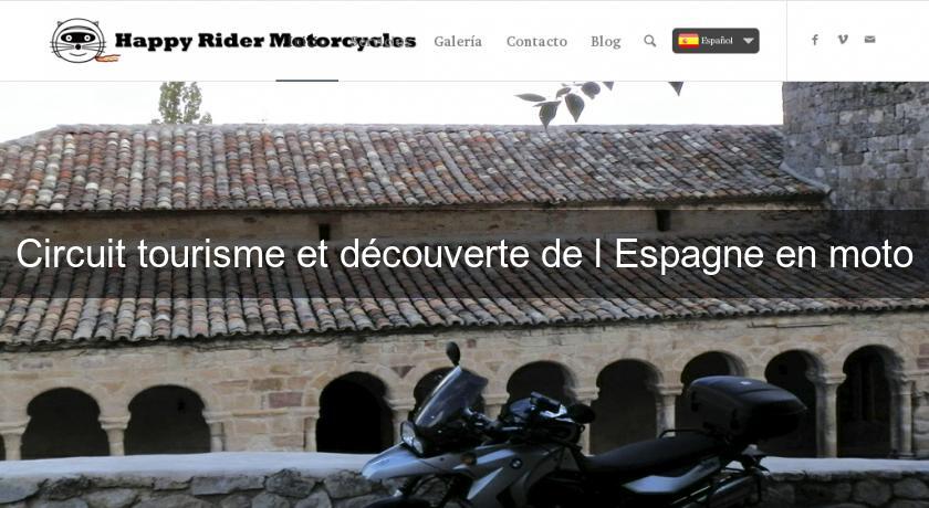 Circuit tourisme et découverte de l'Espagne en moto