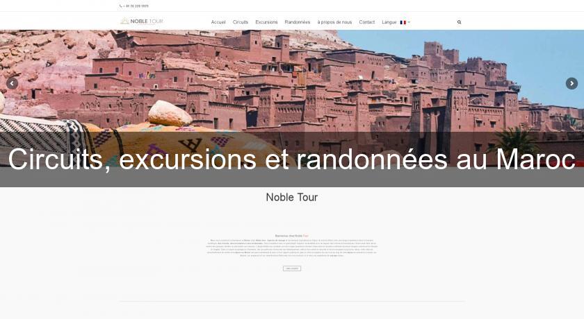 Circuits, excursions et randonnées au Maroc Circuits, excursions et randonnées au Maroc
