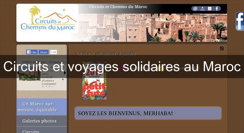 Circuits et voyages solidaires au Maroc Circuits et voyages solidaires au Maroc