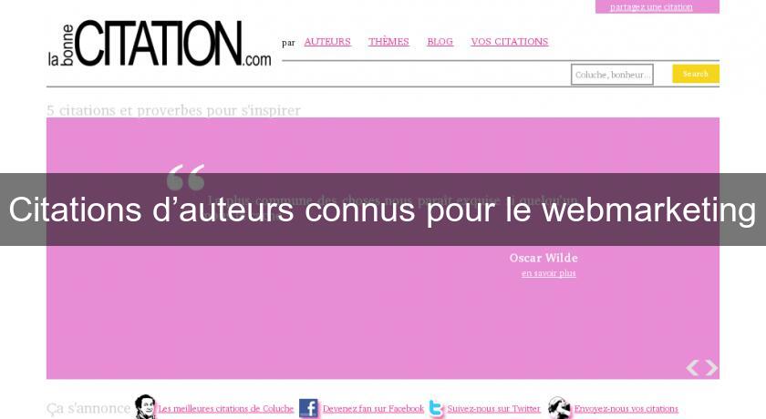 Citations d’auteurs connus pour le webmarketing