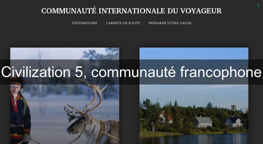 Civilization 5, communauté francophone