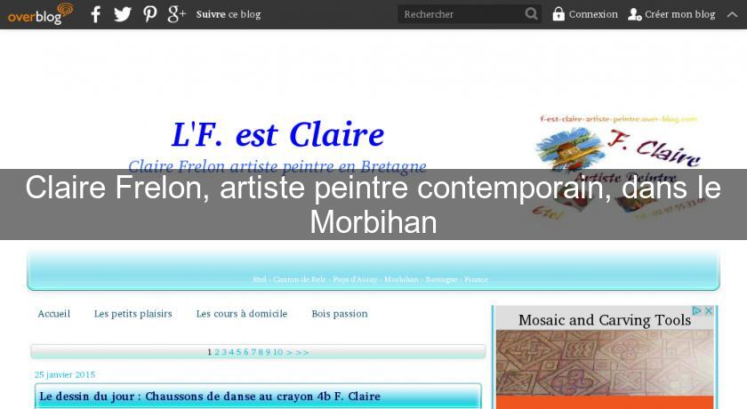 Claire Frelon, artiste peintre contemporain, dans le Morbihan Claire Frelon, artiste peintre contemporain, dans le Morbihan