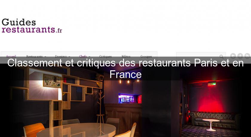 Classement et critiques des restaurants Paris et en France