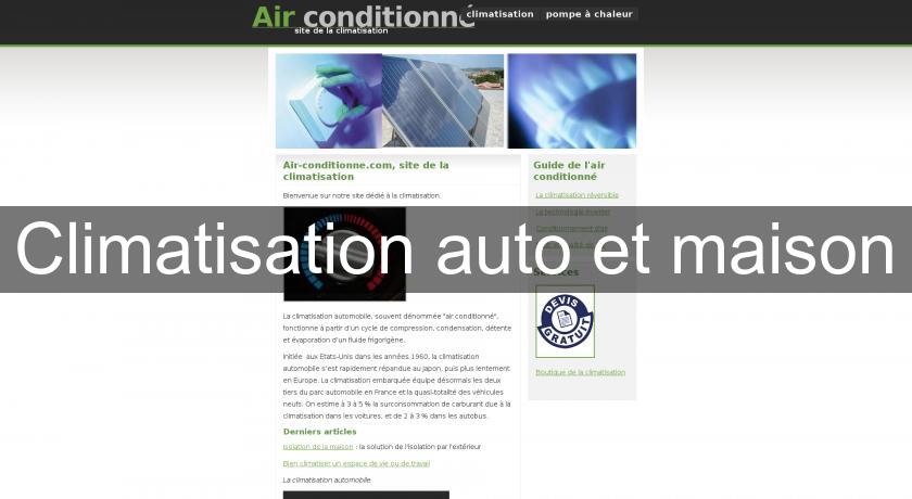 Climatisation auto et maison Climatisation auto et maison