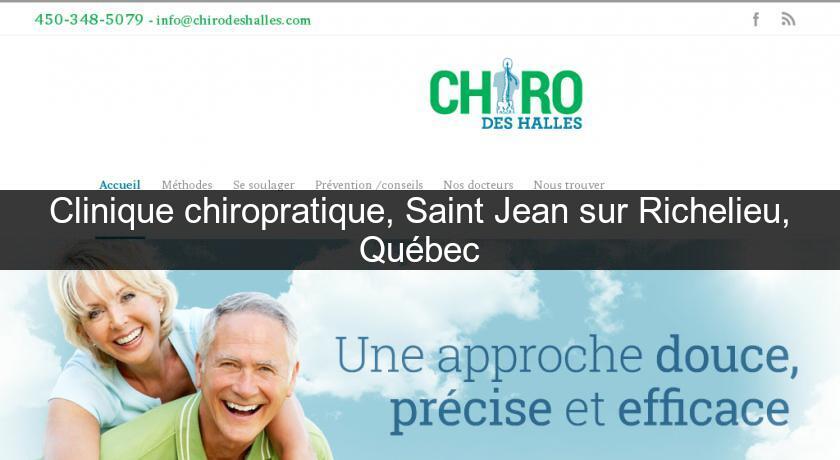 Clinique chiropratique, Saint Jean sur Richelieu, Québec Clinique chiropratique, Saint Jean sur Richelieu, Québec