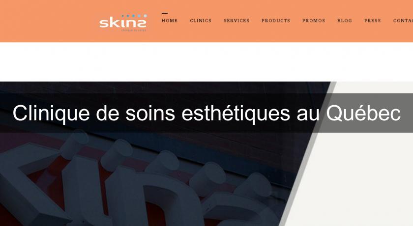 Clinique de soins esthétiques au Québec Clinique de soins esthétiques au Québec