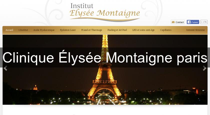 Clinique Élysée Montaigne paris Clinique Élysée Montaigne paris